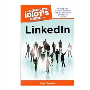 The Complete Idiots Guide To LinkedIn